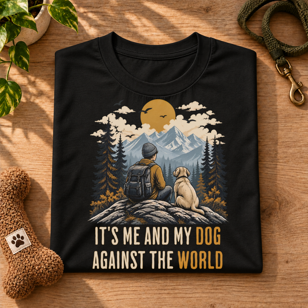 It's Me & My Dog Against the World T-Shirt