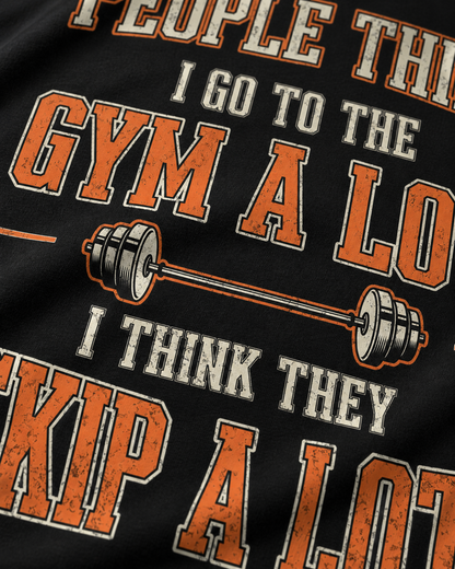Gym A Lot Unisex T-Shirt